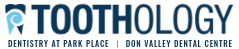 Toothology - Dentistry at Park Place | Don Valley Dental Centre